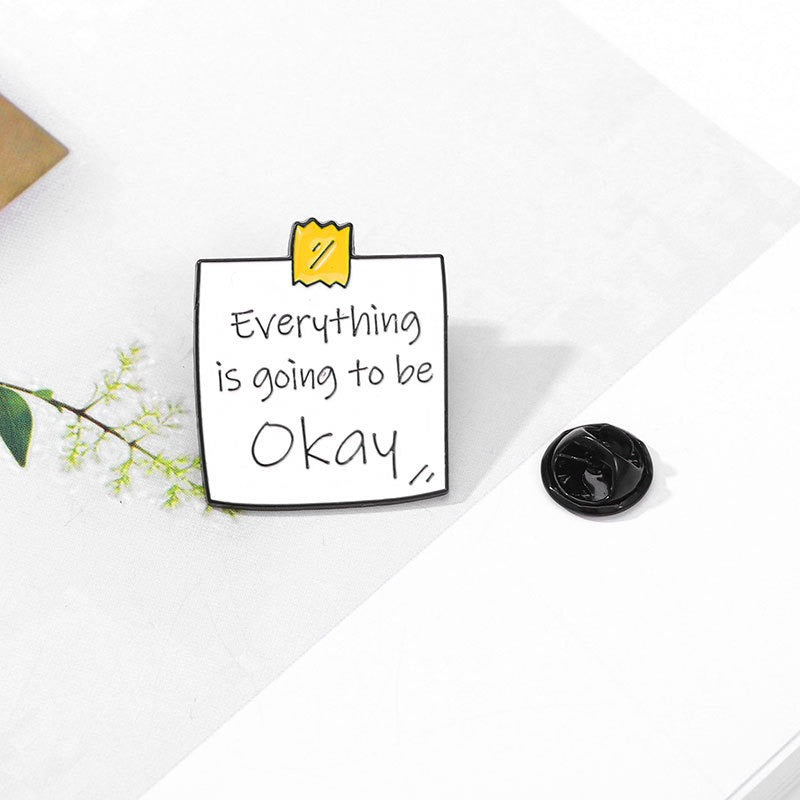 Cute Inspirational Slogan -Enamel Pin