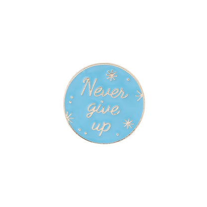 Motivational Quotes Enamel Pin