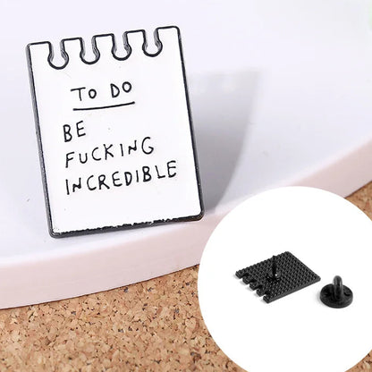 Be Incredible Notepad Enamel Pin