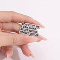 "Don't Try Me Make Stuff Weird" Funny Social Warning Badge