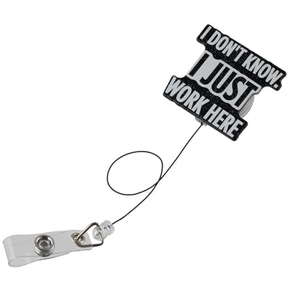 I Don't Know I Just Work Here Badge Holder