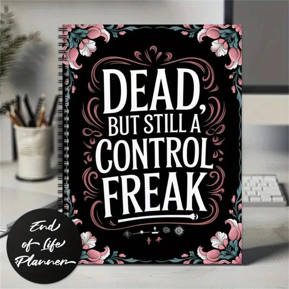 End of Life Planner "Dead, but still a control freak"